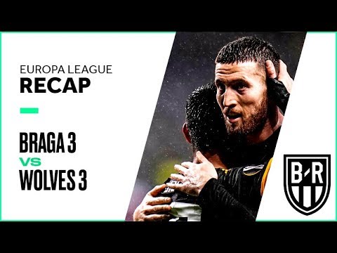 Braga 3-3 Wolverhampton Wanderers: Europa League Recap with Goals, Highlights and Best Moments