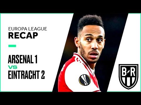 Arsenal 1-2 Eintracht Frankfurt: Europa League Recap with Goals, Highlights and Best Moments