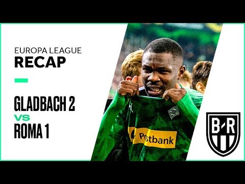 Borussia Monchengladbach 2-1 AS Roma: Europa League Recap with Goals, Highlights and Best Moments