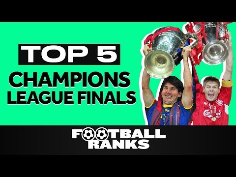 Top 5 Champions League Finals | B/R Football Ranks