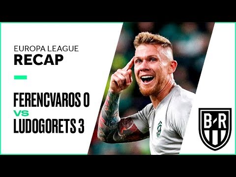 Ferencvaros 0-3 Ludogorets: Europa League Recap with Goals, Highlights and Best Moments