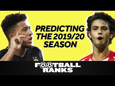 Top 5 Predictions for 2019/20 | B/R Football Ranks