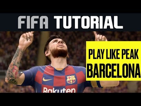 How to Play Like Peak Barcelona on FIFA 20