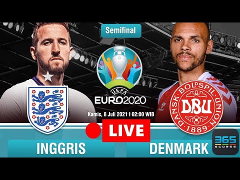 🔴LIVE - Inggris vs Denmark | Semifinal UEFA EURO 2021 Live Streaming RCTI Livescore with 365scores