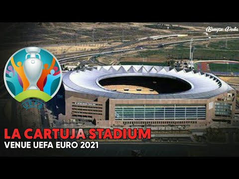 La Cartuja Stadium Venue Euro 2021 ~ Uefa Euro 2021