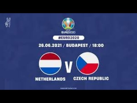Live Euro 2021 Netherlands vs Czech Republic UEFA EURO 2020 preview