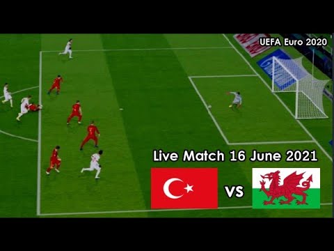 Turkey vs Wales - Live Match 16 June 2021 UEFA Euro 2020