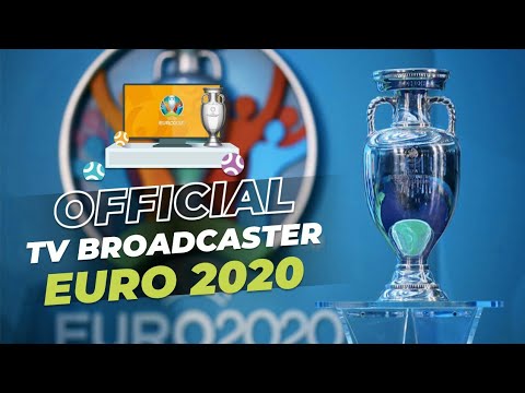 UEFA EURO 2020 (2021): TV BROADCASTER around the World