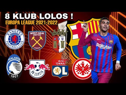 8 KLUB LOLOS KE BABAK 8 BESAR EUROPA LEAGUE 2021-2022 | Hasil Europa league Tadi Malam | Barcelona