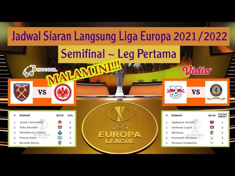 Jadwal Semifinal Liga Europa Live O Channel: West Ham vs Eintracht Frankfurt | Europa League 2022