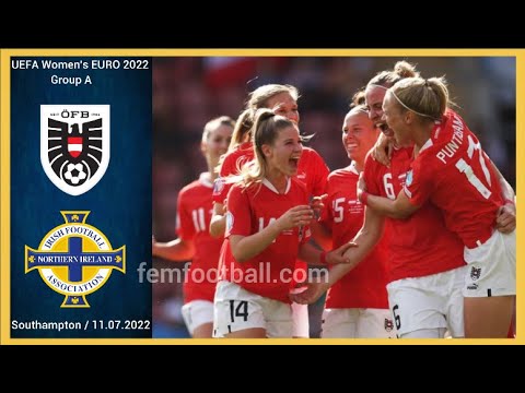 [2-0] | 11.07.2022 | Austria vs Northern Ireland | UEFA Women Euro 2022 |  Group A | #weuro2022