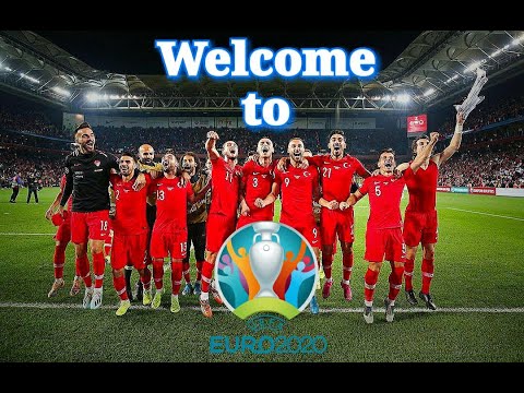 TURKEY 🇹🇷 - WELCOME TO EURO 2021!