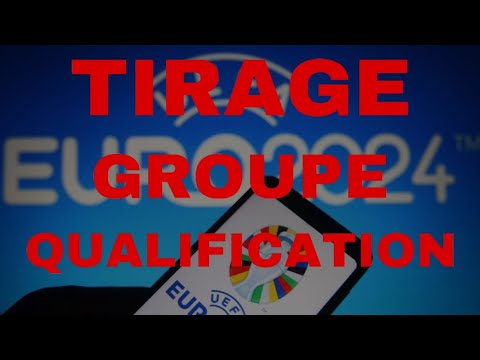 EURO 2024 | TIRAGE DE GROUPE DE QUALIFICATION