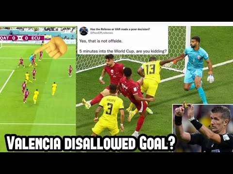 Enner Valencia disallowed Goal by VAR against Qatar as Valencia goal ruled Offside by VAR Qatar