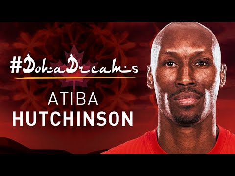 Atiba Hutchinson | Putting Canada on the Map | Doha Dreams