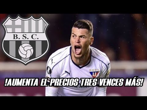 Liga de Quito le PUSO ESTE PRECIO a Barcelona SC por Carlos Rodríguez ¡TRES VECES MÁS del VALOR!