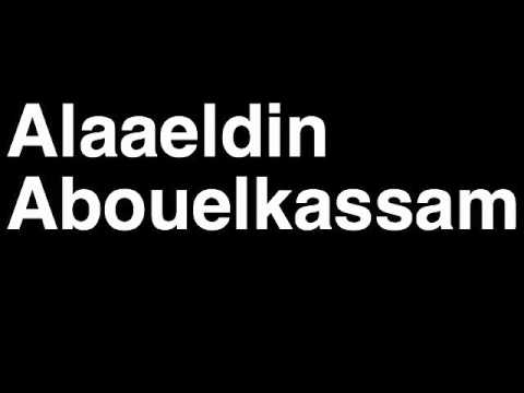 How to Pronounce Alaaeldin Abouelkassam Egypt Silver Medal Men's Fencing Foil London 2012 Olympics