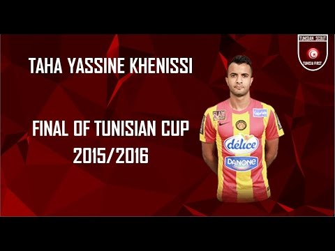 TAHA YASSINE KHENISSI VS CLUB AFRICAIN (FINAL COUPE TUNISIE)
