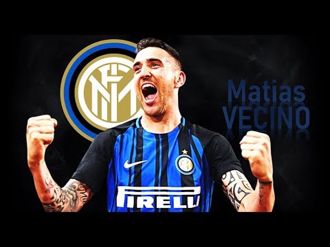 MATIAS VECINO - Goals & Skills | 2018 | Inter Milan