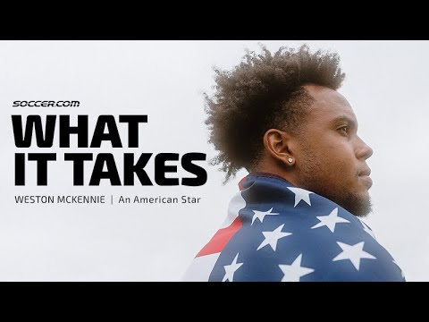Weston McKennie – An American Star | What It Takes Weston McKennie - An American Star | What It Takes