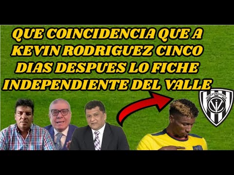 PRENSA 🇪🇨 SIGUE ATACANDO A KEVIN RODRIGUEZ "ALFARO LLEVO CON LA TRI A UN DESCONOCIDO SIN EXPERIENCIA