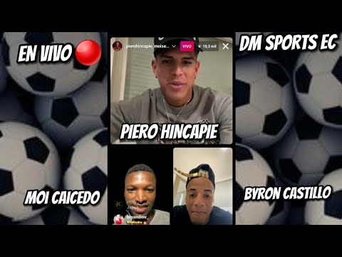 Piero Hincapié en vivo 🔴 Moisés Caicedo, Byron castillo 🇪🇨 "cocinero y soltero " #ecuador