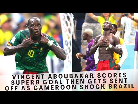Vincent Aboubakar scores superb goal then gets sent off as Cameroon shock Brazil