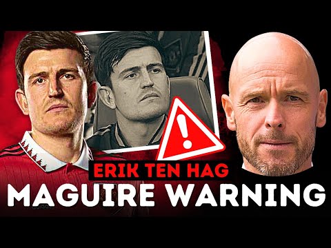Erik Ten Hag Openly Issues WARNING For HARRY MAGUIRE 🚨