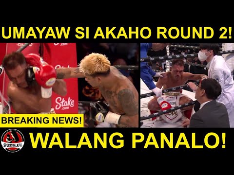 BREAKING: Casimero BUMAGSAK pero BINUGBOG si Akaho! UMAYAW si Akaho sa Round 2! Walang PANALO