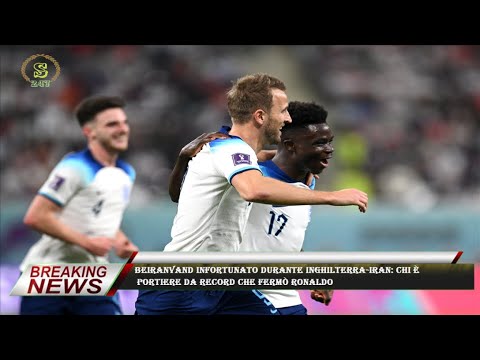 Beiranvand infortunato durante Inghilterra-Iran: chi è  portiere da record che fermò Ronaldo