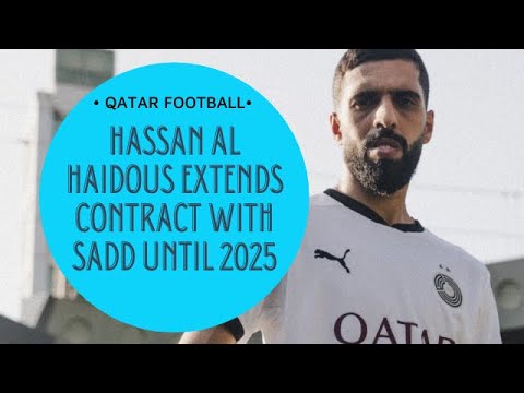 Qatar football star Hassan Al Haidous extends his contract with Al Sadd until 2025