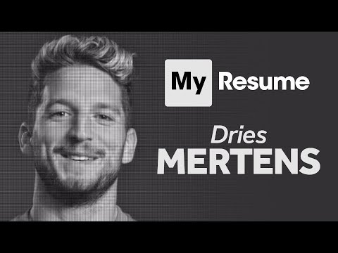 Dries Mertens: My Resume | The Napoli And Belgium Striker In His Own Words