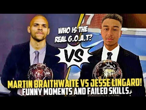 Jesse Lingrad Vs Martin Braithwaite Funny Moment's And Failed Skill