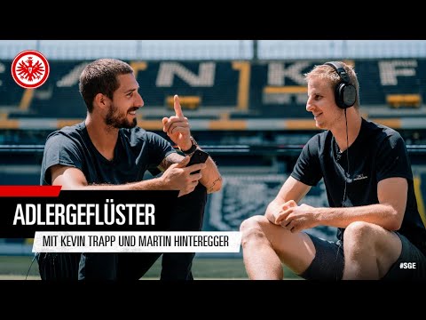 Kevin Trapp & Martin Hinteregger I Adlergeflüster I Eintracht Frankfurt
