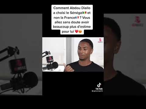COMMENT ABDOU DIALLO A CHOISI LE SENEGAL ET NON LA FRANCE. ?💯🇸🇳🇫🇷