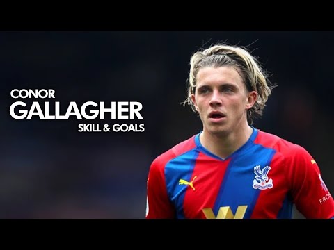 Conor Gallagher best skills, tackles & goals
