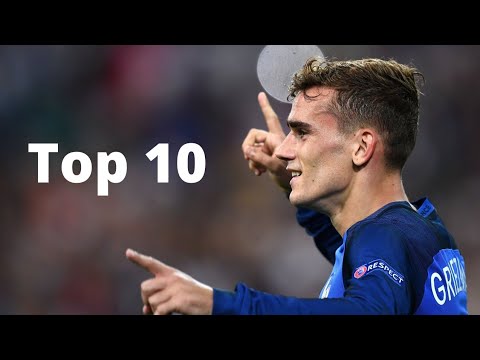 Antoine Griezmann TOP 10 Best Goals Ever | HD Antoine Griezmann TOP 10 Best Goals Ever | HD