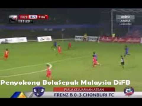 Frenz Malaysia B 0-3 Chonburi FC separuh akhir 2 Piala FAM Frenz