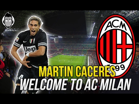 Martin CACERES - Welcome to AC MILAN