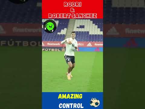 🔴🔵Amazing Control !! RODRI & ROBERT SANCHEZ #shorts #amazing #rodri