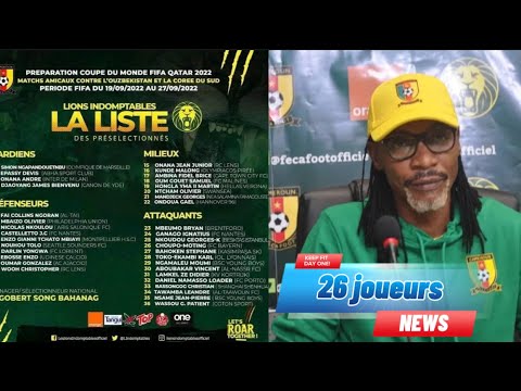 liste des 26 lions sélectionnés par Rigobert Song et les 10 recalés
