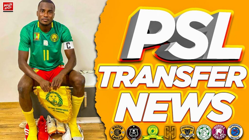 PSL Transfer News Round-Up: Orlando Pirates Halt 🛑Transfer MOVE 🛑For Striker Marou Souaibou|
