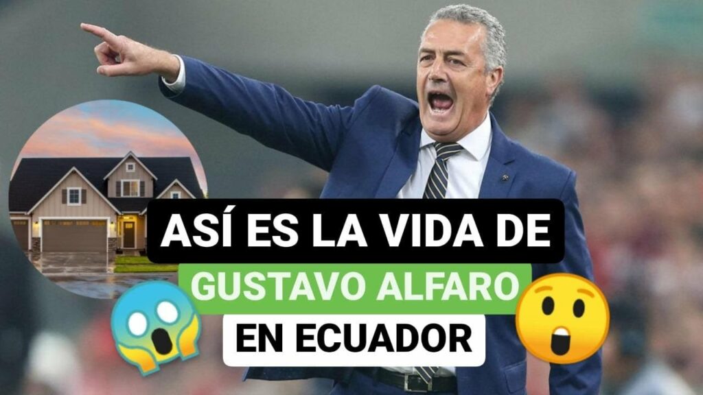 💥 Así vive GUSTAVO ALFARO ⚽👔 en ECUADOR. 😱