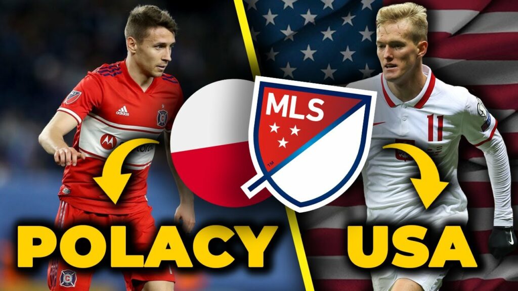 Dlaczego POLSCY piłkarze wyjeżdżają do MLS?