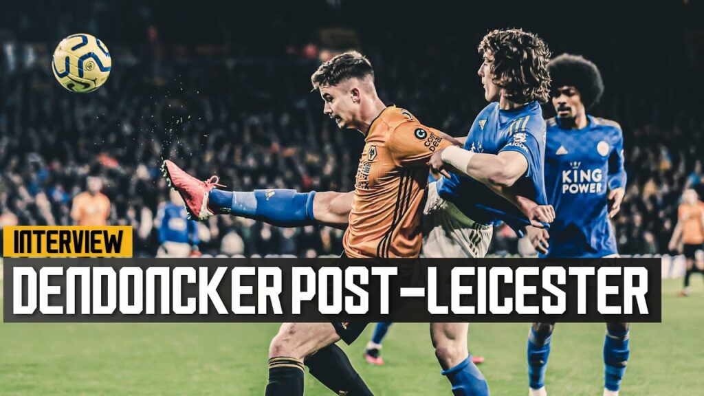 Leander Dendoncker on goalless draw with Leicester and VAR controversy