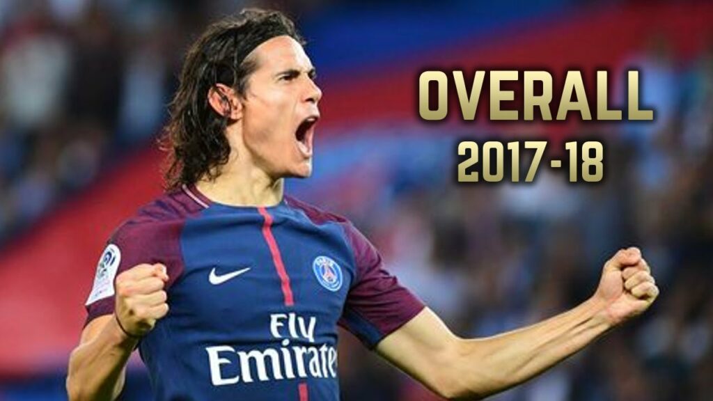 Edinson Cavani - Overall 2017-18 | Best Goals & Skills