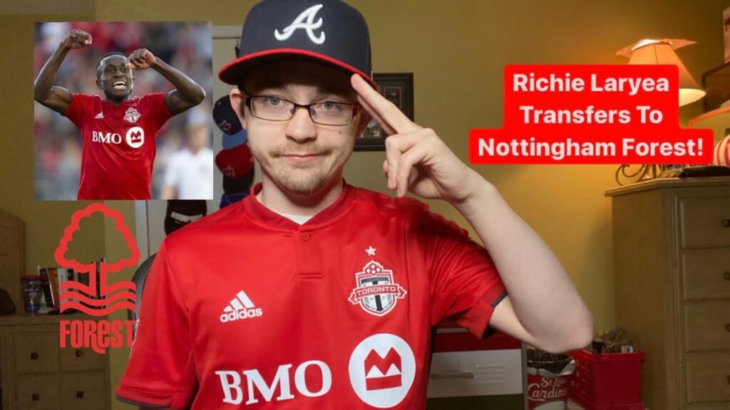 RSR4: Richie Laryea to Nottingham Forest!