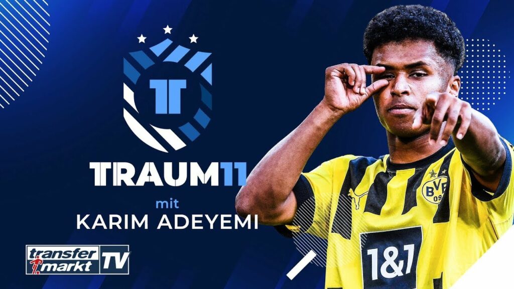 ADEYEMI stellt seine TRAUMELF vor: „Neuer bester Keeper! Sorry, Gregor Kobel!“ | TRANSFERMARKT