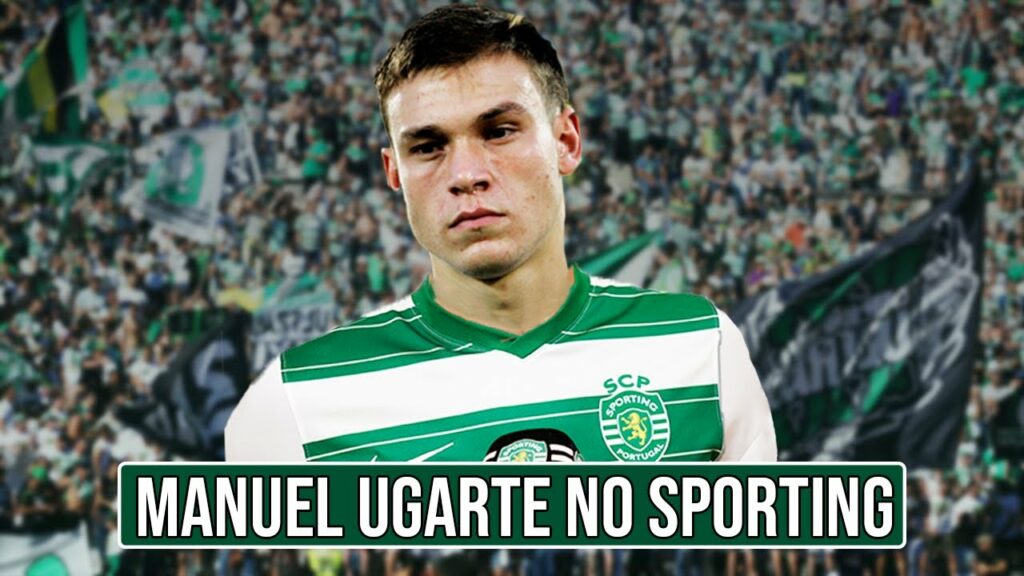 MANUEL UGARTE NO SPORTING – ANÁLISE DO PRÓXIMO REFORÇO – MERCADO DE TRANSFERÊNCIAS MANUEL UGARTE NO SPORTING - ANÁLISE DO PRÓXIMO REFORÇO - MERCADO DE TRANSFERÊNCIAS