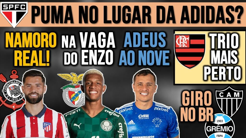 FELIPE NO TIMÃO! DANILO EM PORTUGAL? SP: PUMA POR ADIDAS; TRIO PERTO DO FLA, EDU VENDIDO, GALO, GRÊ+